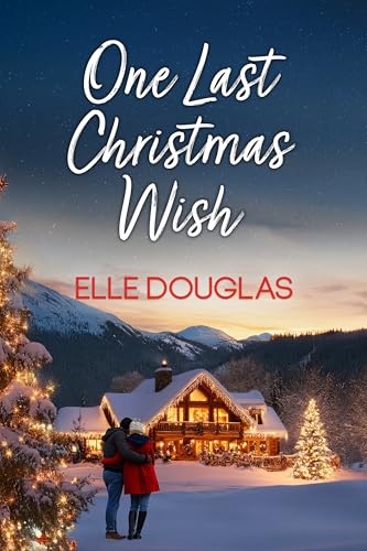 One Last Christmas Wish: A Heartwarming Small-Town Christmas Romance (The McCarthy Sisters Book 5)