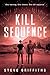 Kill Sequence by Steve Griffiths