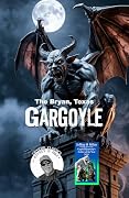 The Bryan, Texas Gargoyle