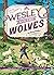Wesley and the Wolves