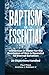 Baptism is Essential: Immer...