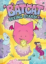 Batcat: Seeing Stars! (Batcat, #4)
