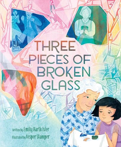 Three Pieces of Broken Glass: A Picture Book (Hardcover)