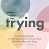 Trying: A Loving ...