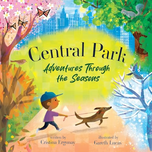 Central Park: Adventures Through the Seasons (Hardcover)