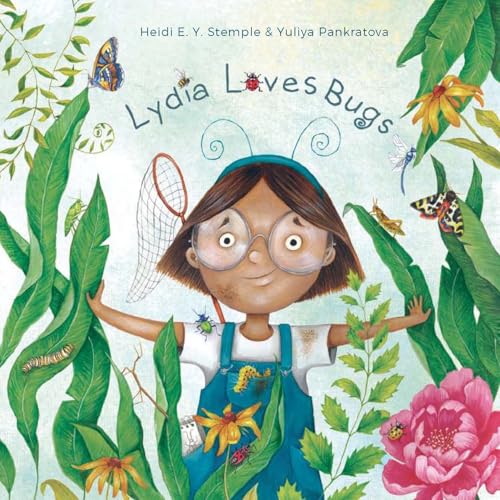 Lydia Loves Bugs: A Children's Book About Insects (Hardcover)