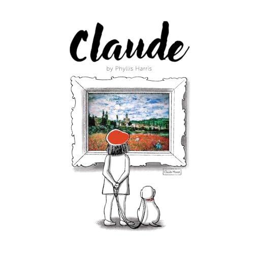 Claude: A Wordless Picture Book About Art (Hardcover)