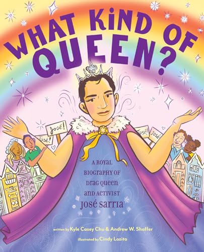 What Kind of Queen?: A Royal Biography of Drag Queen and Activist José Sarria (Hardcover)