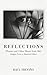 Reflections: (Poems and Oth...