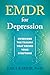 EMDR for Depression by Lara Barbir
