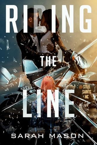 Riding the Line (Steel Saints MC)