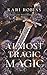 Almost Tragic Magic