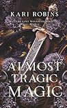Almost Tragic Magic