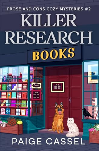 Killer Research: A Prose and Cons Cozy Mystery (Prose and Cons Cozy Mysteries Book 2)