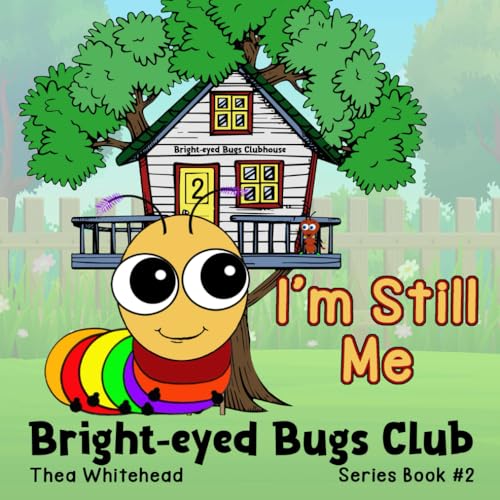 I'm Still Me - 2nd Edition (Bright-eyed Bugs Club)
