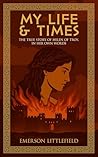 My Life and Times by Emerson Littlefield