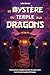 Le Mystère du Temple aux Dragons: Livre pour enfant de 8 à 12 ans - Un Roman d'aventure fantastique, illustré, pour les passionnés du Japon (Le Secret des Sept Dragons) (French Edition)