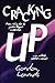 Cracking Up: From Rising Star to Junkie Despair in 1,000 Days-An Unlikely Addict's Memoir