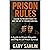 Prison Rules: A Guide to Prison Etiquette and the Art of Prison Survival