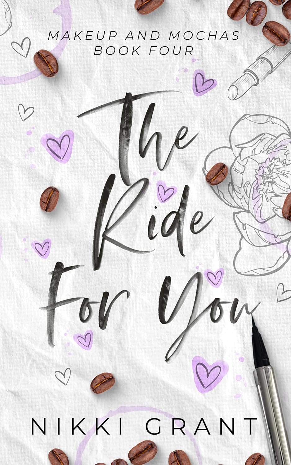 The Ride for You (Makeup and Mochas #4)