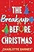 The Break-up Before Christm...