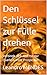 Den Schlüssel zur Fülle dre...