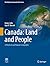 Canada: Land and People: A Physical and Human Geography (World Regional Geography Book Series)