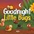 Goodnight Little Bugs: Craw...