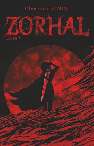 Zorhal: Livre I (French Edition)