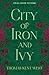 City of Iron and Ivy