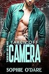 Taken off Camera (Taken by His Alpha #7)