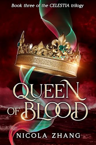 Queen of Blood (The Celestia Trilogy, #3)