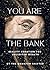 You Are The Bank by The Quantum Shifter
