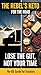 The Rebel's Keto for the Ro...
