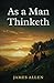 As a Man Thinketh
