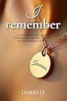 I Remember: A nov...