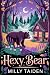 Hexy Bear by Milly Taiden Hexy Bear by Milly Taiden