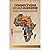 Connections Remembered, the African Origins of Humanity and C... by Lindiwe Lester
