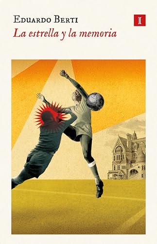 Portada de La estrella y la memoria, de Eduardo Berti