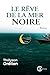 Le rêve de la mer noire by Thélyson Orélien