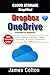 Cloud Storage Simplified: OneDrive & Dropbox Essentials for Beginners: From Installation to Collaboration—Effortless Data Syncing, File Versioning, Sharing Permissions & Mobile Access