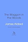 A Wagon in the Wo...