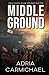 Middle Ground: Part One
