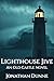 Lighthouse Jive by Jonathan Dunne Lighthouse Jive by Jonathan Dunne