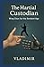 The Martial Custodian: Wing...