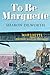To Be Marquette by Sharon Dilworth