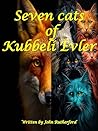 Seven Cats of Kubbeli Evler by John    Rutherford