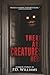There Are Creatures Here: A...