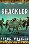 Shackled : A Clas...