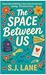 The Space Between Us: Just Friends? (Between the Lines Book 1)